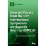 Selected Papers from the 16th International Symposium on Magnetic Bearings (ISMB16)