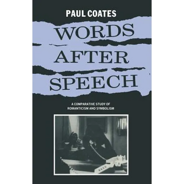 Words After Speech: A Comparative Study of Romanticism and Symbolism