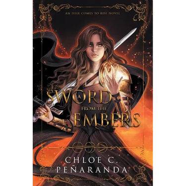 A Sword from the Embers: An Heir Comes to Rise Book 5