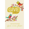 GIVE everything: A Quote Book For Dreamers