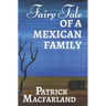 Fairy Tale of A Mexican Family