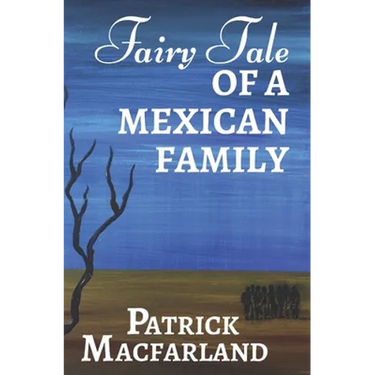 Fairy Tale of A Mexican Family