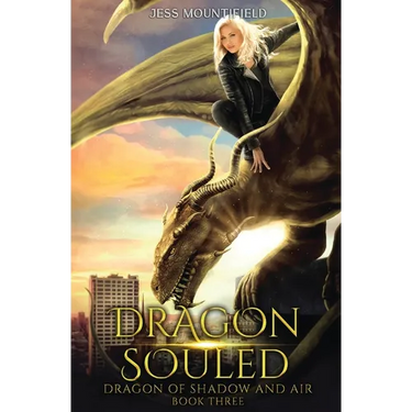 Dragon Souled: Dragon of Shadow and Air Book 3