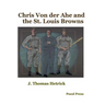 Chris Von der Ahe and the St. Louis Browns