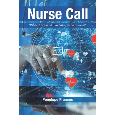 Nurse Call: "When I Grow Up I'm Going to be a Nurse"