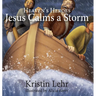 Jesus Calms a Storm