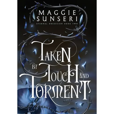 Taken by Touch and Torment
