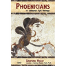 Phoenicians: Lebanon's Epic Heritage