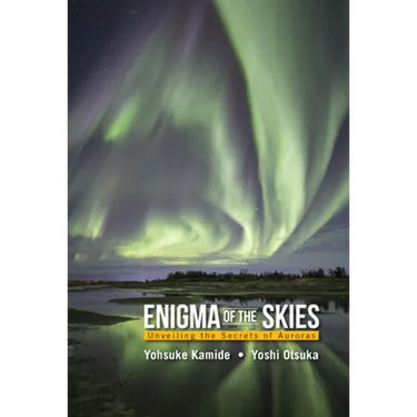 Enigma of the Skies: Unveiling the Secrets of Auroras