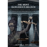 The Most Dangerous Branch: The Supreme Court's Dark Journey Through Environmental Law