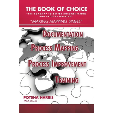 The Book of Choice: "The Roadmap to Better Documentation and Process Mapping"