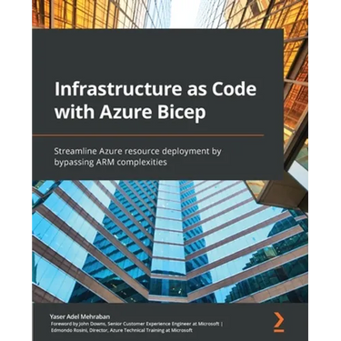Infrastructure as Code with Azure Bicep: Streamline Azure resource deployment by bypassing ARM complexities