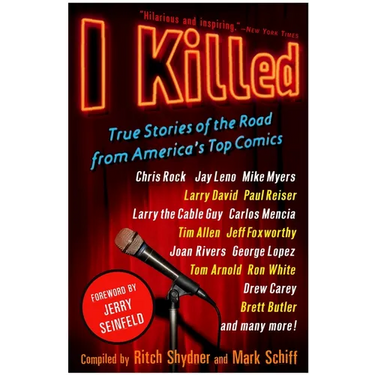 I Killed: True Stories of the Road from America's Top Comics