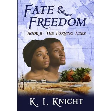 Fate & Freedom: Book II: The Turning Tides