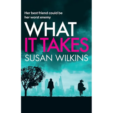 What It Takes: A gripping psychological thriller