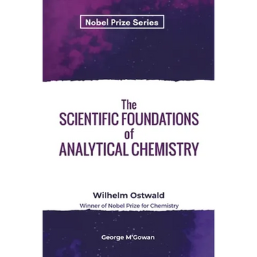 The Scientific Foundations of Analytical Chemistry