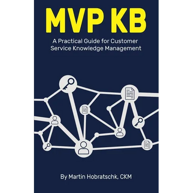MVP Kb: A Practical Guide for Customer Service Knowledge Management