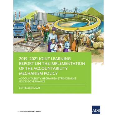 2019-2021 Joint Learning Report on the Implementation of the Accountability Mechanism Policy: Accountability Mechanism Strengthens Good Governance