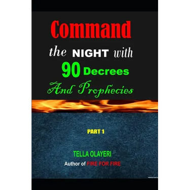 Command the NIGHT with 90 Decrees And Prophecies