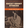 Great Ghost Stories