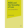 AIDS and the Sexuality of Law: Ironic Jurisprudence