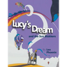Lucy's Dream and the Sun Blokkers