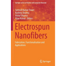 Electrospun Nanofibers: Fabrication, Functionalisation and Applications