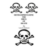 Methamphetamine The Drug Of Death