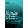 Selected Papers from IIKII 2019 conferences in Symmetry