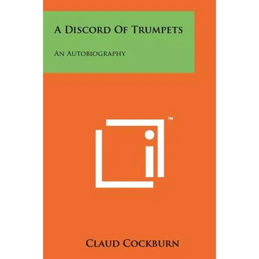 A Discord of Trumpets: An Autobiography