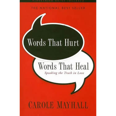 Words That Hurt, Words That Heal