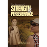 My Journey of Strength and Perseverance