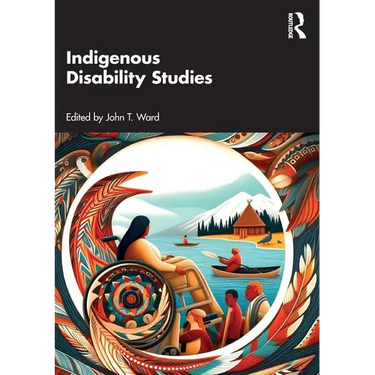 Indigenous Disability Studies