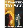I Wanted To See