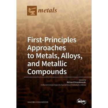 First-Principles Approaches to Metals, Alloys, and Metallic Compounds