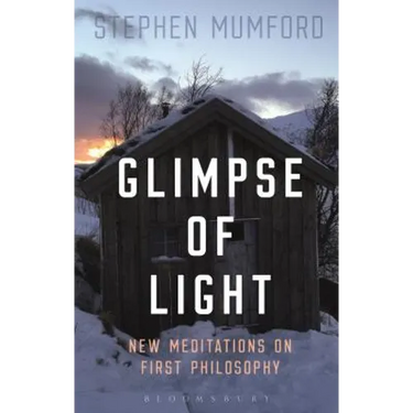 Glimpse of Light: New Meditations on First Philosophy