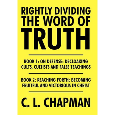 Rightly Dividing the Word of Truth