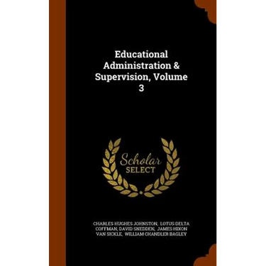 Educational Administration & Supervision, Volume 3