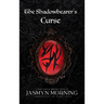 The Shadowbearer's Curse: MMM Dark Fantasy Romance, Artifact 1