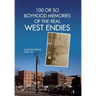 100 or So Boyhood Memories of the Real West Endies