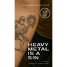 Heavy Metal is a Sin: Based on a True Story