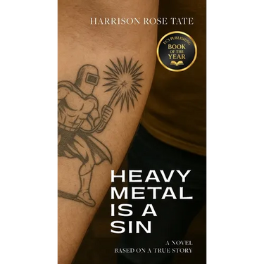 Heavy Metal is a Sin: Based on a True Story
