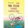 How Mr. Felix Entered a Bicycle Race