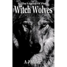 The Legend of the Witch Wolves