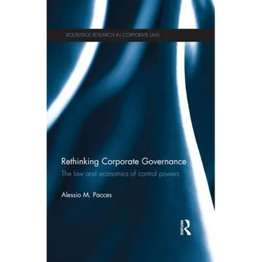 Rethinking Corporate Governance: The Law and Economics of Control Powers