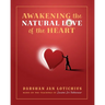 Awakening the Natural Love of the Heart