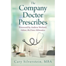 The Company Doctor Prescribes
