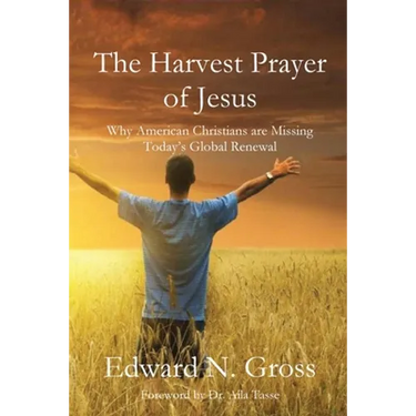 The Harvest Prayer of Jesus