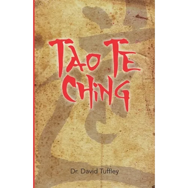 Tao Te Ching: Lao Tzu's Timeless Classic for Today