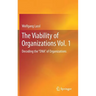 The Viability of Organizations Vol. 1: Decoding the DNA of Organizations